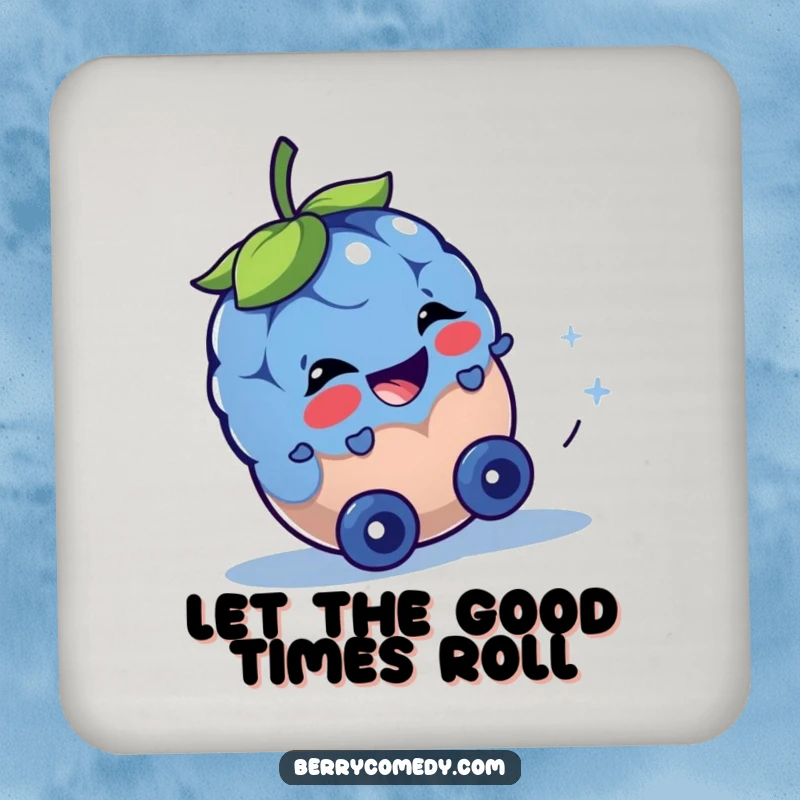 Funny drink coaster featuring a happy blueberry character rolling downhill with mischievous eyes, protecting surfaces with playful humor.