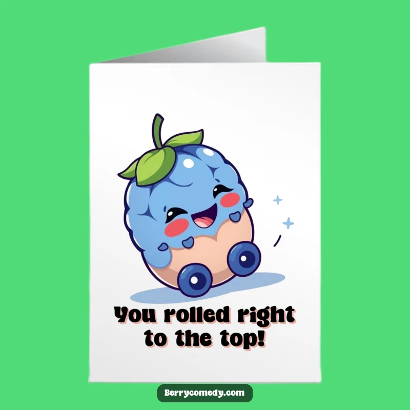 Free Printable Congrats Card: Rolling Blueberry - Hilarious Downloadable Celebration