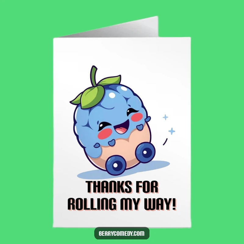 Free Printable Thank You Card: Rolling Blueberry - Cheeky Gratitude Downloadable